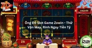 Ông Đồ Slot Game - Thử Vận May, Rinh Ngay Tiền Tỷ Về Túi